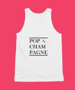 Pop The Cham Pagne Unisex Tank Top