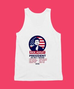 Rick Astley For President