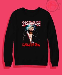 21 SAVAGE Slaughter King Crewneck Sweatshirt