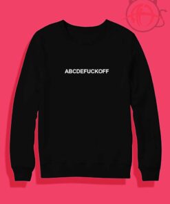 Abcdefuckoff Crewneck Sweatshirt