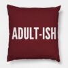 Adult Ish Pillow Case