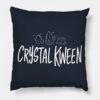 Crystal Kween Adam Ellis Pillow Case