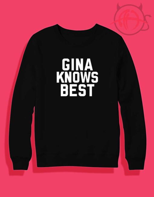 Gina Knows Best Crewneck Sweatshirt