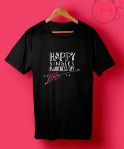 Cheap Custom Happy Singles Awareness Day T Shirts