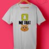 Cheap Custom Snapchat Me That Pussy T Shirts