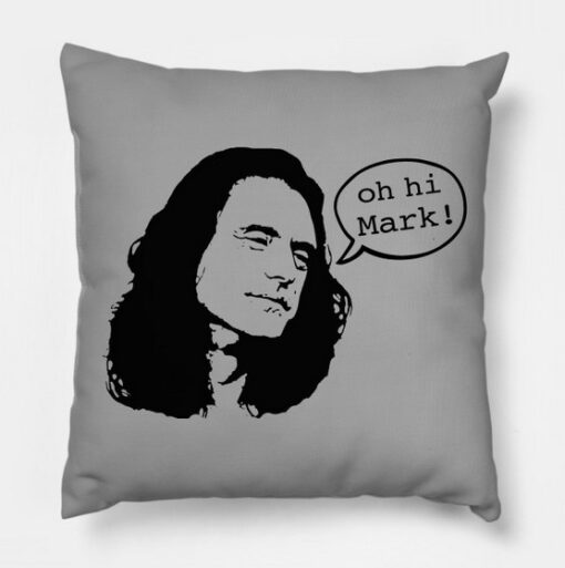 The Room Disaster Artist Oh Hi Mark Pillow Case