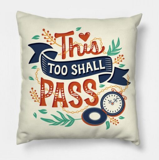 This Too Shall Pass Pillow Case