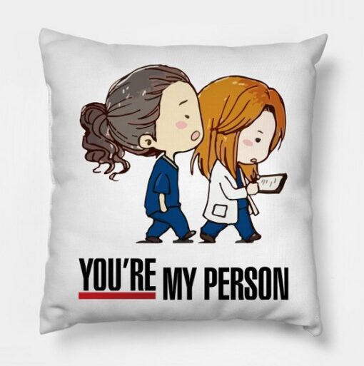 You're My Person Pillow Case