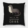 this is my significant otter Pillow Case