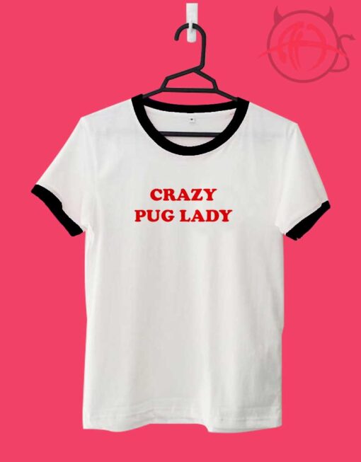 Crazy Pug Lady Ringer Tee