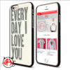 Every Day I Love You Phone Cases Trend