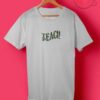 Teach Peace T Shirt