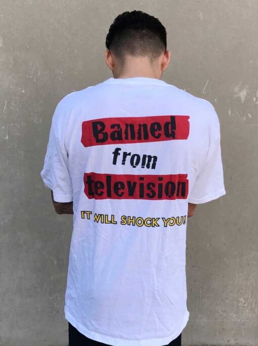 Banned From Television T Shirt
