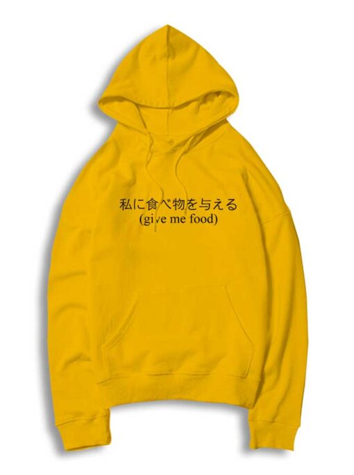 Give Me Food Japanese Hoodie