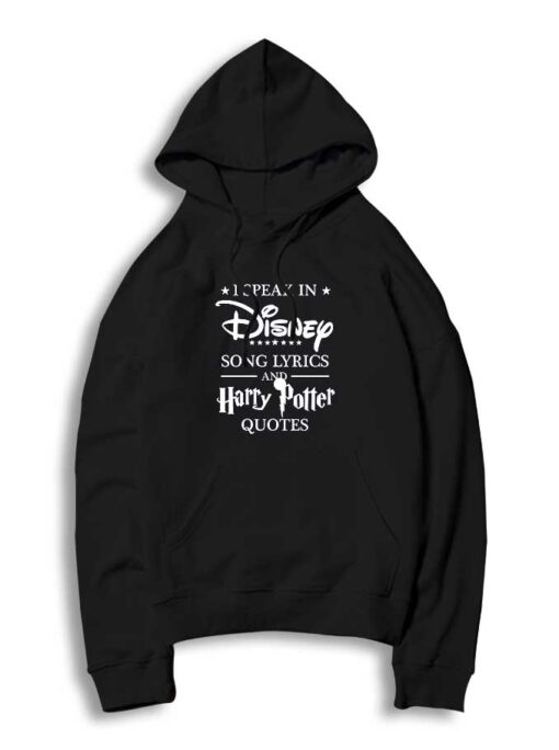 I Speak in Disney Song lyrics and Harry Potter quotes