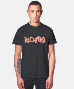 Richard Are The Rock Band T Shirt