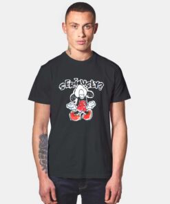 Seriously Mickey Mouse T Shirt