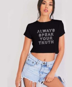 Always Speak Your Truth Aly Raisman Crop Top Shirt