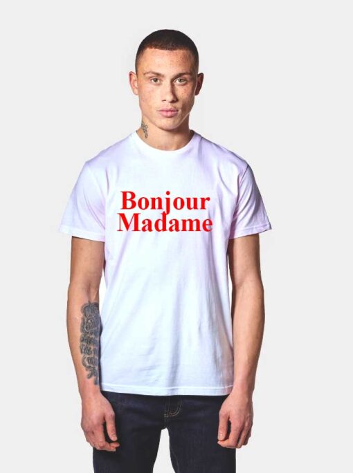 Bonjour Madame