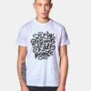 Let Us Do Good To All People T Shirt