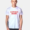 Luvely Babe Tumblr T Shirt