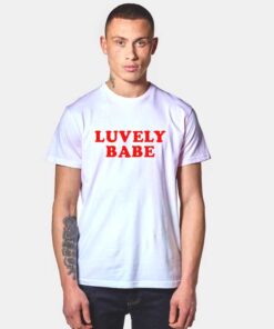 Luvely Babe Tumblr T Shirt