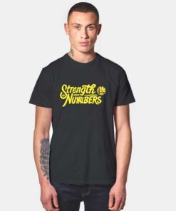 Strength in Numbers T Shirt