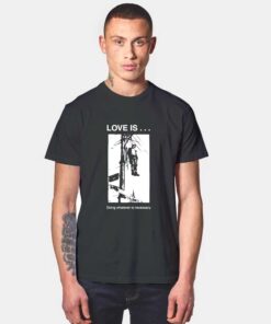 Love is Doing Whatever is Necessary