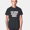 Wiz Khalifa The Drug Against Wars T Shirt