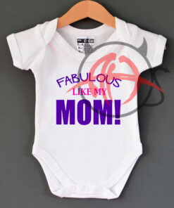 Fabulous Like Mom Baby Onesie