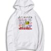 Friends TV Show Quote About Friendship Hoodie