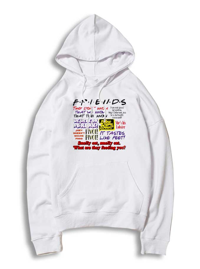 friends quotes hoodie