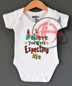 I Believe You Were Expecting Me Baby Onesie