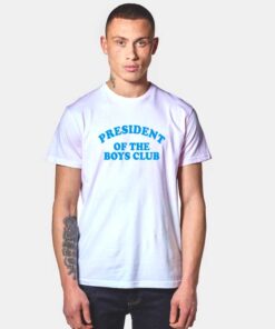 President Of The Boys Club
