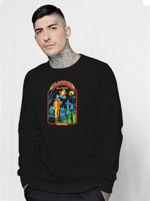 Clowns Are Funny Halloween Sweatshirt