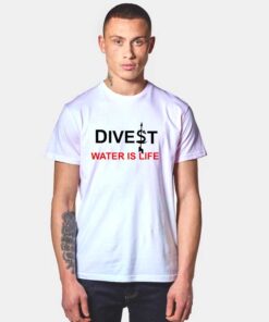 Divest Water Is Life Jackie Fielder T Shirt