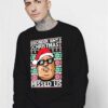 Biggie Smalls Why Christmas Missed Us Ugly Christmas Sweatshirt