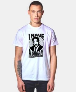 Martin Luther King I Have A Dream Juniors T Shirt