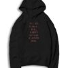 If I Die Today To Harry Styles Hoodie