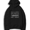 There Is One Thing We Say To Death Not Today Hoodie