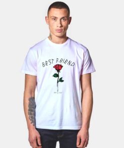 Best Friend Rose T Shirt