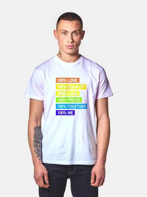 Love Equality Loud Proud Together Me Pride T Shirt