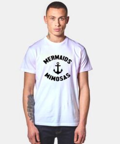 Mimosas Mermaids T Shirt