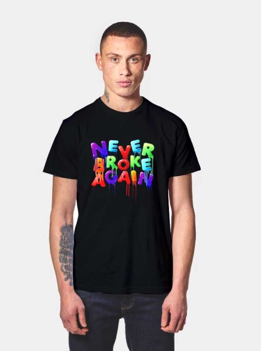 Never Broke Again Summer Drip T Shirt