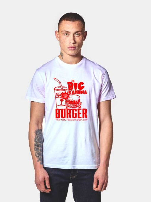 The Big Kahuna Burger T Shirt
