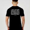 I Say I'm From Chicago T Shirt
