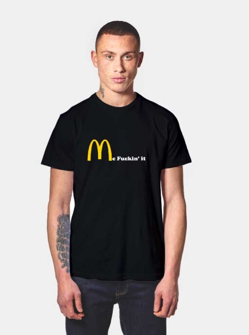 Mc Fuckin it