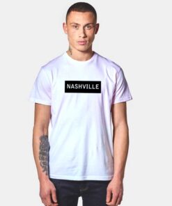 Nashville Quote Box T Shirt