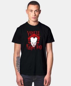 Pennywise You'll Float Too T Shirt