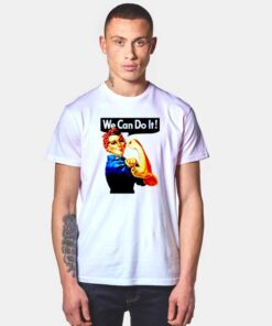 Rosie We Can Do It T Shirt